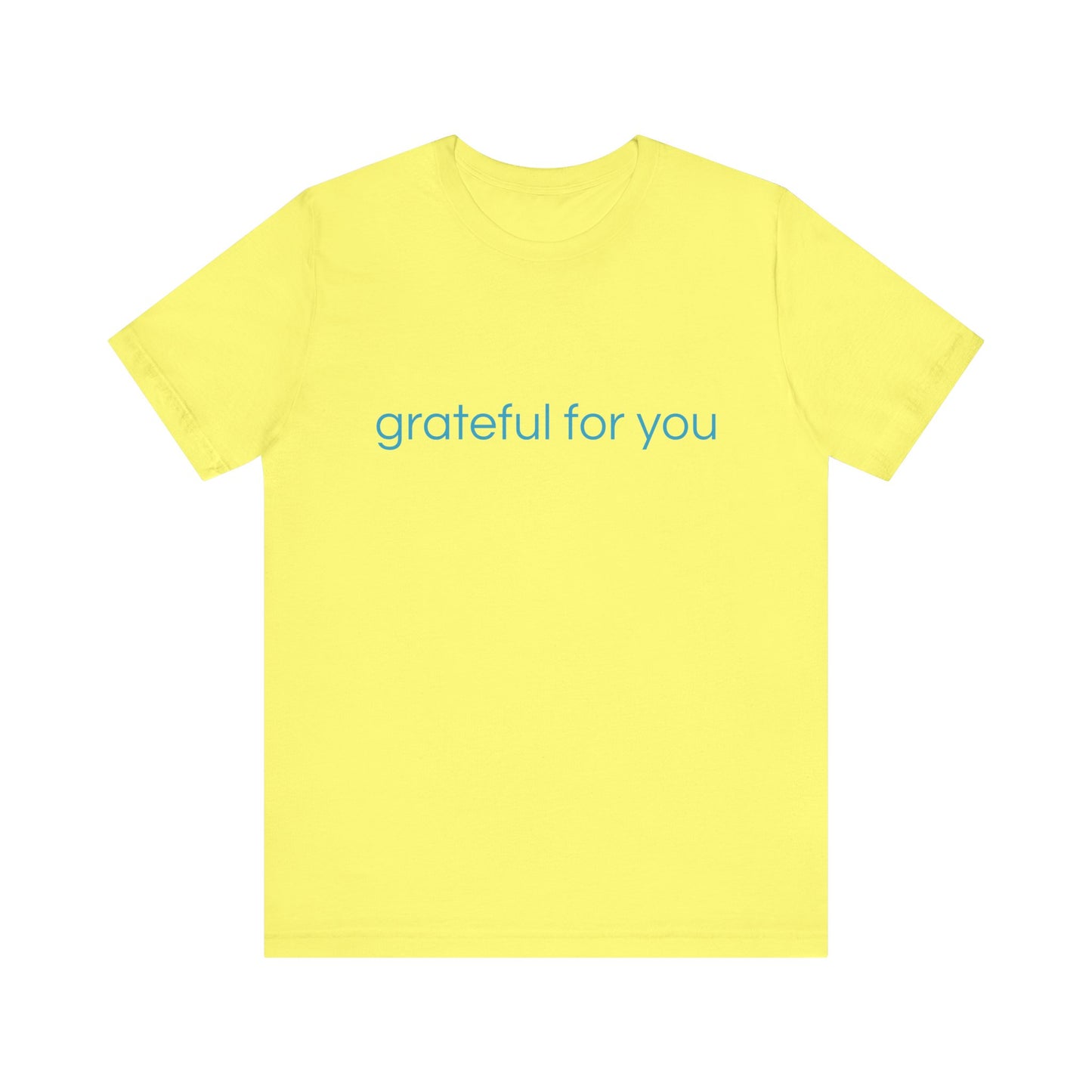 grateful for you Blue Print Unisex Jersey Tee