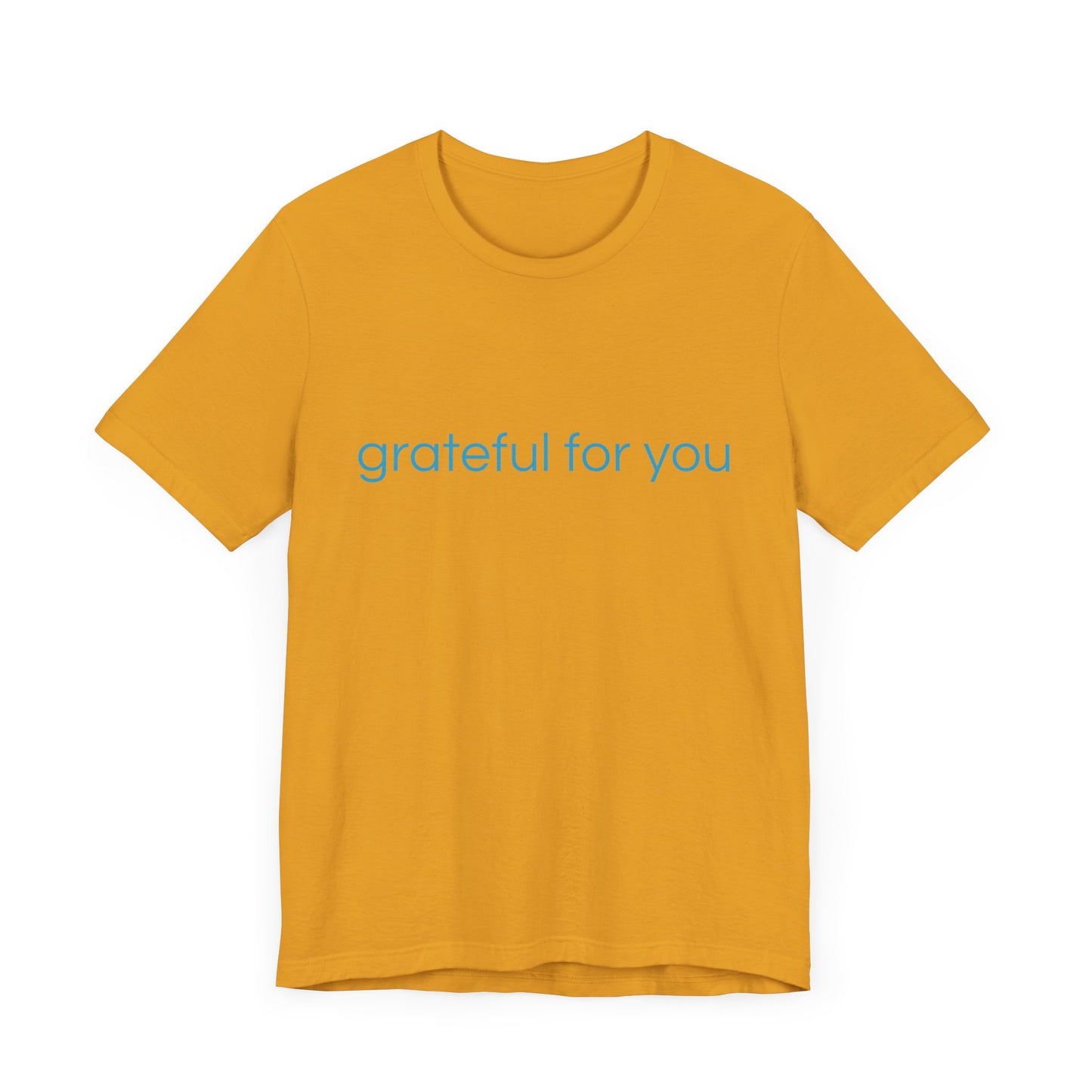 grateful for you Blue Print Unisex Jersey Tee